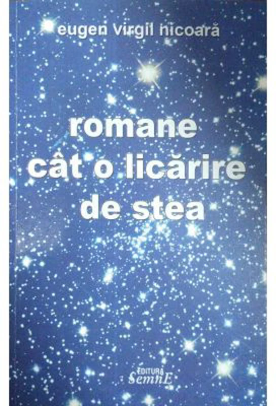 Romane cat o licarire de stea
