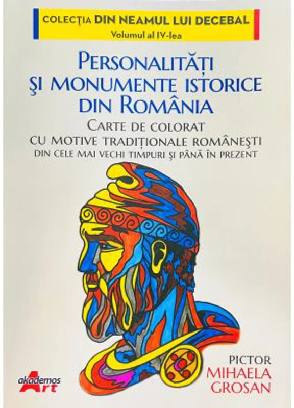 Personalitati si monumente istorice din Romania. Carte de colorat