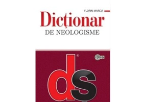 Dictionar de neologisme﻿ - Florin Marcu