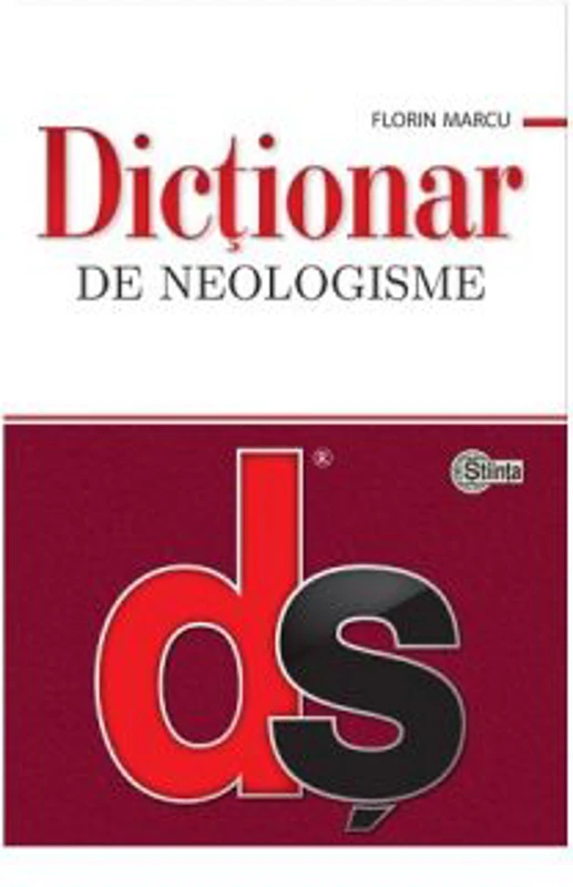 Dictionar de neologisme﻿ - Florin Marcu