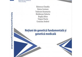 Notiuni de genetica fundamentala si medicala - Claudia Banescu
