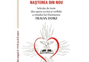 Cea dintai conditie a mantuirii. Nasterea din nou - Traian Dorz