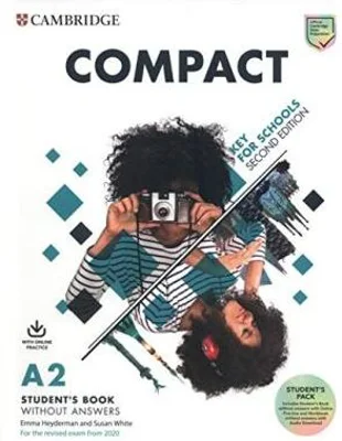 Compact Key for Schools Student's Book without Answers with Online Practice and Workbook without Answers with Audio Download 2nd Ed.