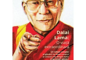 Dalai Lama. O viata extraordinara