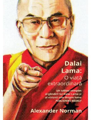 Dalai Lama. O viata extraordinara