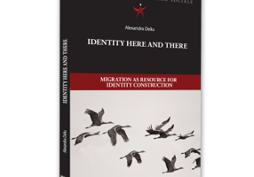 Identity here and there. Migration as resource for identity construction - Alexandra Deliu