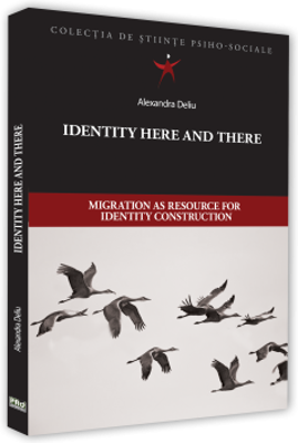 Identity here and there. Migration as resource for identity construction - Alexandra Deliu