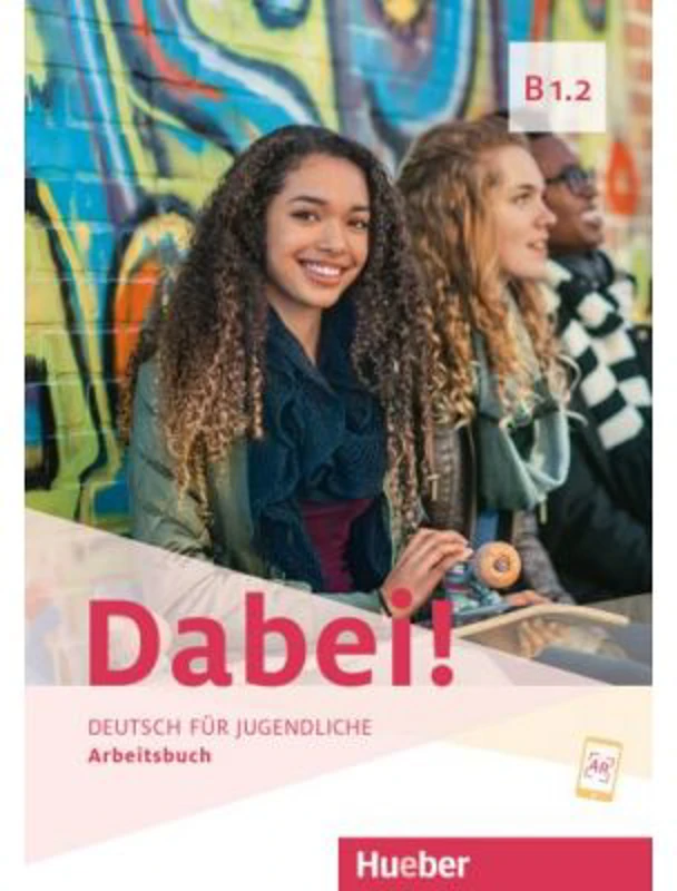 Dabei! B1. 2 Arbeitsbuch - Gabriele Kopp, Josef Alberti, Siegfried Büttner, Anna Hila