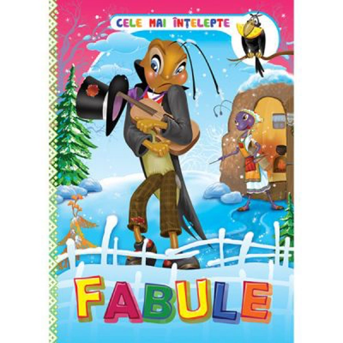 Cele mai intelepte fabule. Editie cartonata