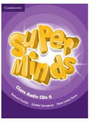 Super Minds Level 6, Class CDs - Herbert Puchta, Gunter Gerngross, Peter Lewis-Jones