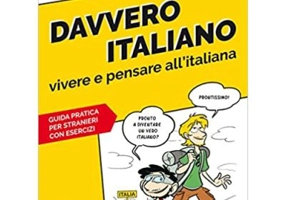 Davvero italiano. Vivere e pensare all’italiana (libro)