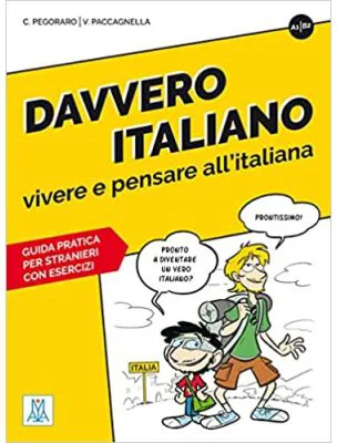 Davvero italiano. Vivere e pensare all’italiana (libro)