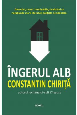 Ingerul alb - Constantin Chirita