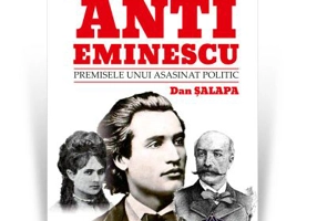 Anti-Eminescu. Premisele unui asasinat politic