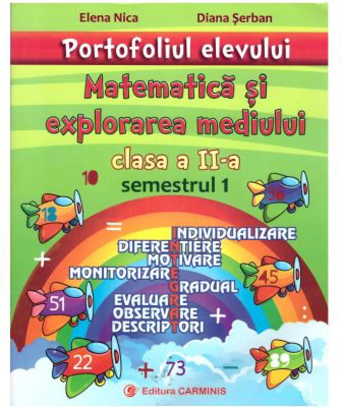 Matematica si explorarea mediului. Portofoliul elevului pentru clasa a 2-a, semestrul 1 - Elena Nica