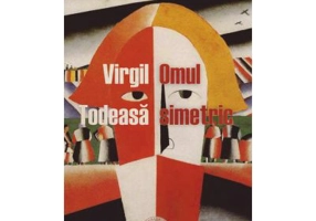 Omul simetric - Virgil Todeasa