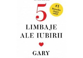 Cele cinci limbaje ale iubirii. Editie de colectie - Gary Chapman