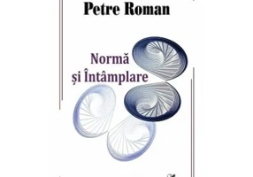 Norma si intamplare - Petre Roman
