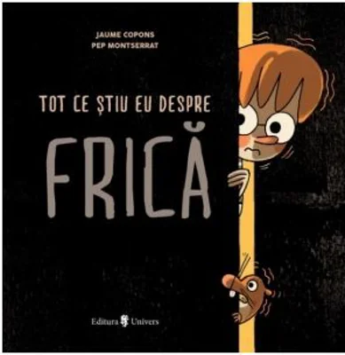 Tot ce stiu eu despre frica - Jaume Copons
