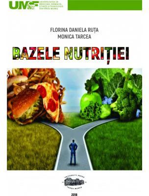 Bazele nutritiei - Florina Daniela Ruta, Monica Tarcea