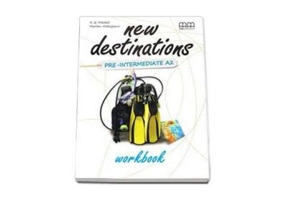 New Destinations, Pre-Intermediate A2 - Workbook, British Edition