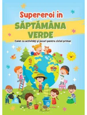 Supereroi in saptamana verde