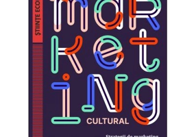 Marketing cultural. Strategii de marketing in serviciile culturale - Andrei L. Badin