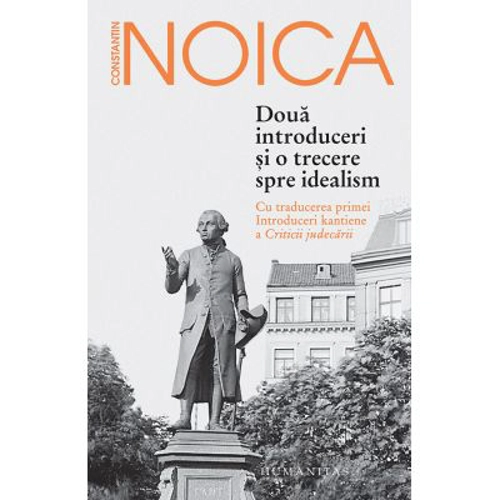 Doua introduceri si o trecere spre idealism. Cu traducerea primei Introduceri kantiene a Criticii judecarii