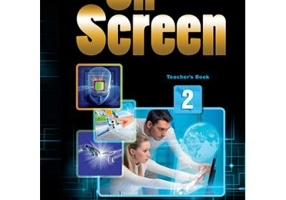 Curs limba engleza On Screen 2 Manualul profesorului - Virginia Evans