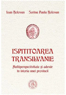 Ispititoarea Transilvanie - Ioan Bolovan, Sorina Paula Bolovan