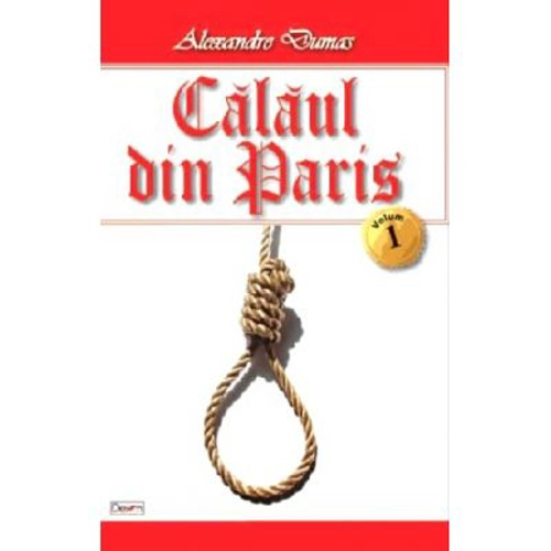 Calaul din Paris volumul 1