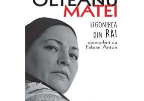 Draga Olteanu Matei: Izgonirea din Rai - Fabian Anton