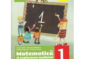 Matematica si explorarea mediului. Caiet de lucru Clasa 1, partea 1 - Tudora Pitila