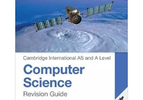 Cambridge International AS and A Level Computer Science Revision Guide - Tony Piper