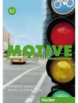 Motive A2 Kursbuch, Lektion 9–18 Kompaktkurs DaF - Wilfried Krenn, Herbert Puchta