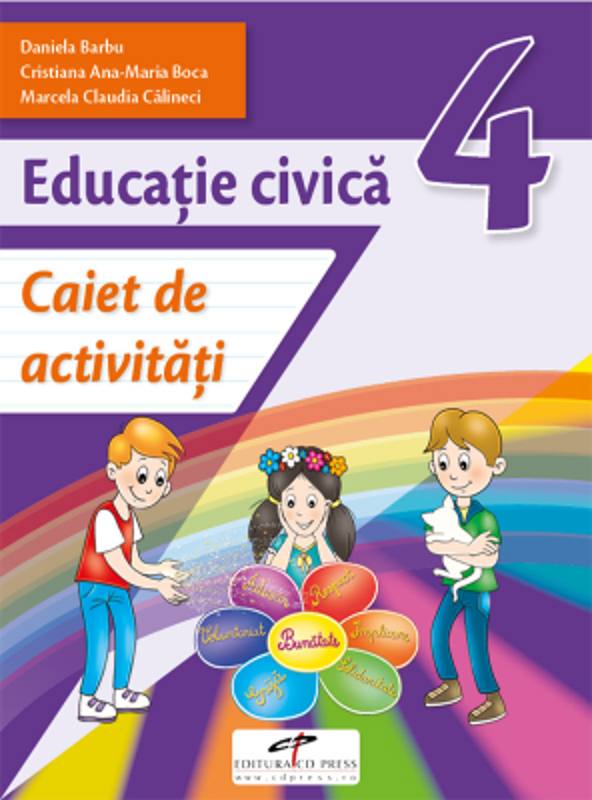 Educatie civica. Caiet de activitati. Clasa a 4-a - Daniela Barbu