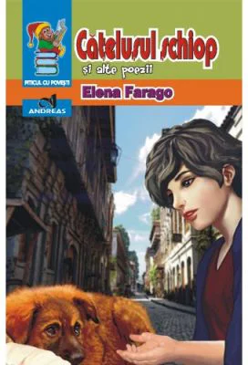 Catelusul schiop si alte poezii - Elena Farago