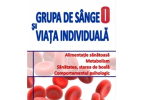 Grupa de sange 0 si viata individuala - Virginia Ciocan