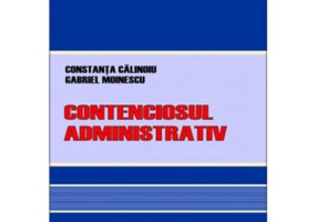 Contenciosul administrativ - Constanta Calinoiu