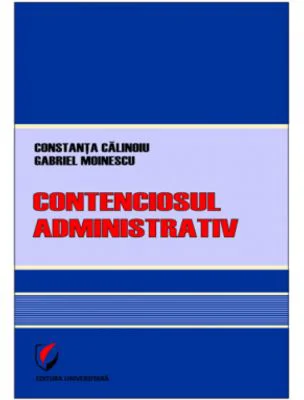 Contenciosul administrativ - Constanta Calinoiu