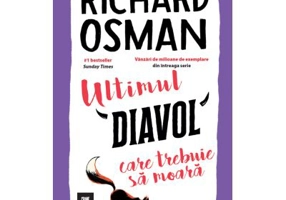 Ultimul diavol care trebuie sa moara - Richard Osman