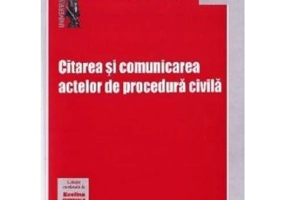 Citarea si comunicarea actelor de procedura civila - Andreea Tabacu