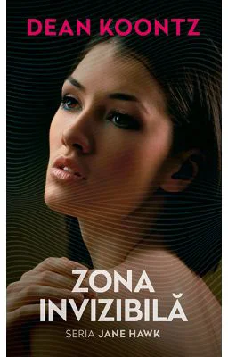 Zona invizibila - Dean Koontz