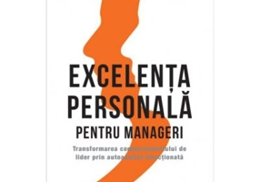 Excelenta personala pentru manageri - Dr. Michael Karl Schroeder