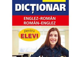 Dictionar englez-roman, roman-englez pentru elevi- coperta cartonata - Andrei Bantas