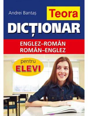 Dictionar englez-roman, roman-englez pentru elevi- coperta cartonata - Andrei Bantas