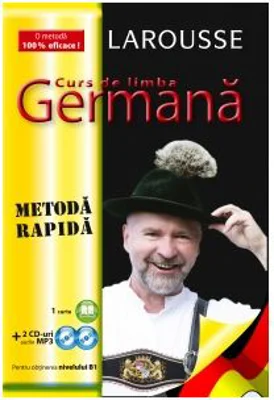Curs de limba Germana. Metoda rapida + 2 CD - Larousse