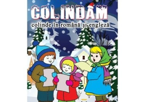 Am venit sa colindam (colinde in romana si engleza)