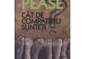 Cat de compatibili sunteti? Manualul relatiilor. Editia a II-a - Allan Pease