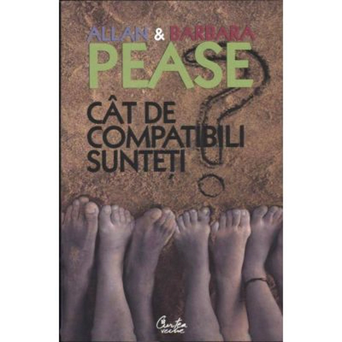 Cat de compatibili sunteti? Manualul relatiilor. Editia a II-a - Allan Pease